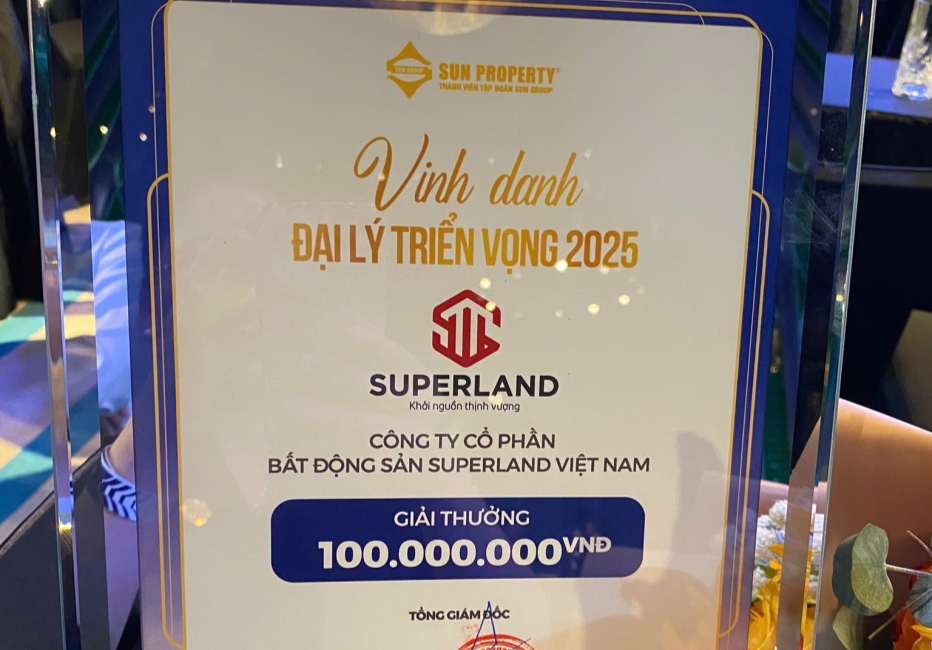 SUPERLAND KHẲNG ĐỊNH VỊ THẾ TẠI HẠNG MỤC ĐẠI LÝ TRIỂN VỌNG 2025 DO SUN PROPERTY VINH DANH