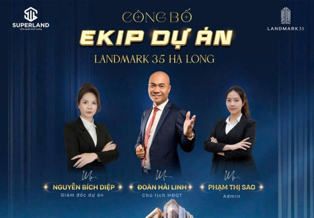 Ekip Dự Án Landmark 35 Hạ Long