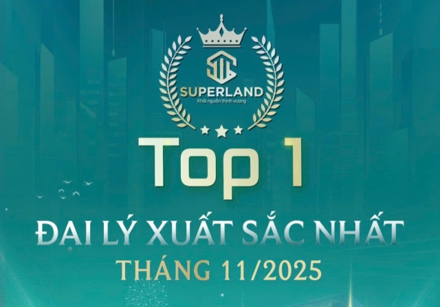 SUPERLAND – TOP 1 ĐẠI LÝ XUẤT SẮC NHẤT THÁNG 11 DỰ ÁN SUN CENTRO TOWN